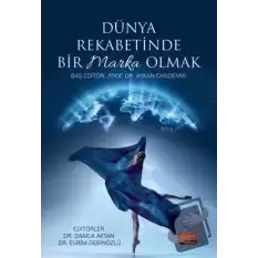 Dünya Rekabetinde Bir Marka Olmak