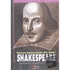 Dünya Sahnesinde Bir Dahi Shakespeare