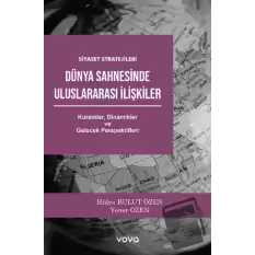 Dünya Sahnesinde Uluslararası İlişkiler