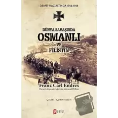 Dünya Savaşında Osmanlı ve Filistin