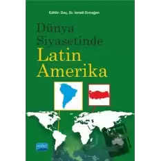 Dünya Siyasetinde Latin Amerika