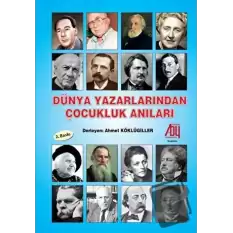 Dünya Yazarlarından Çocukluk Anıları