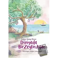 Dünyada Bir Zeytin Ağacı