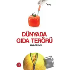 Dünyada Gıda Terörü