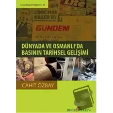 Dünyada ve Osmanlı’da Basının Tarihsel Gelişimi