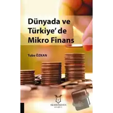 Dünyada ve Türkiyede Mikro Finans