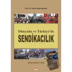 Dünyada ve Türkiyede Sendikacılık