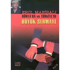 Dünya’da ve Türkiye’de Büyük Sermaye