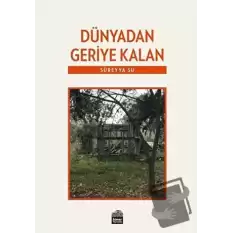 Dünyadan Geriye Kalan