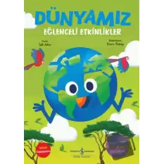 Dünyamız - Eğlenceli Etkinlikler