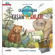 Dünyamızın Yaşam Alanları