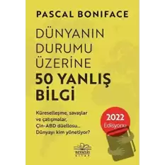 Dünyanın Durumu Üzerine 50 Yanlış Bilgi