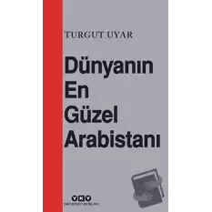 Dünyanın En Güzel Arabistanı