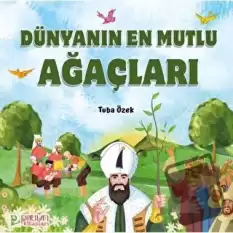 Dünyanın En Mutlu Ağaçları