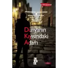 Dünyanın Kıyısındaki Adam