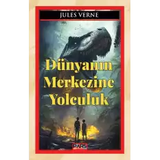 Dünyanın Merkezine Yolculuk