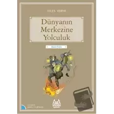 Dünyanın Merkezine Yolculuk