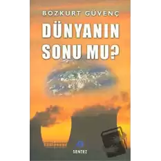 Dünyanın Sonu mu?