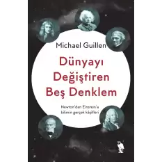 Dünyayı Değiştiren Beş Denklem