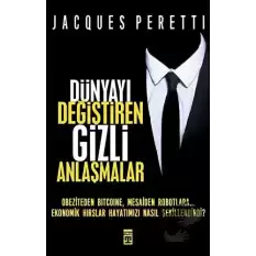 Dünyayı Değiştiren Gizli Anlaşmalar