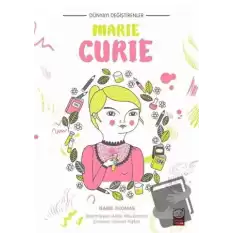 Dünyayı Değiştirenler - Marie Curie