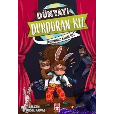 Dünyayı Durduran Kız - Soygunlar Kimin İşi?