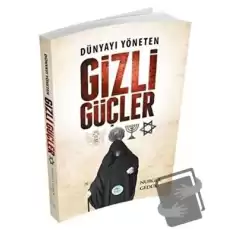 Dünyayı Yöneten Gizli Güçler