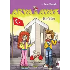 Dur Yolcu - Arya ve Ayaz 10