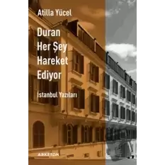 Duran Her Şey Hareket Ediyor