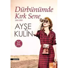 Dürbünümde Kırk Sene 1941 -1983