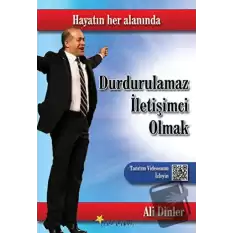 Durdurulamaz İletişimci Olmak