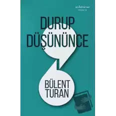 Durup Düşününce