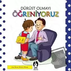 Dürüst Olmayı Öğreniyoruz