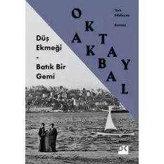 Düş Ekmeği - Batık Bir Gemi