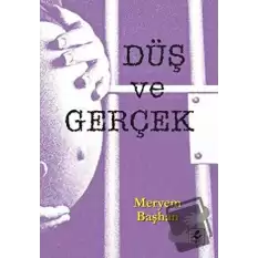 Düş ve Gerçek