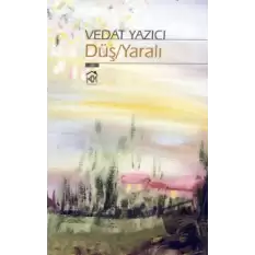 Düş - Yaralı