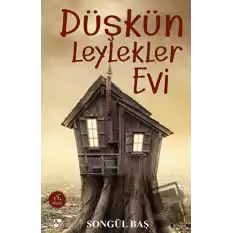 Düşkün Leylekler Evi