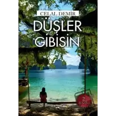 Düşler Gibisin