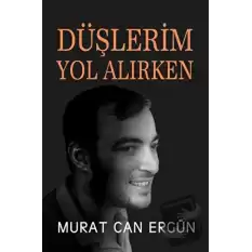 Düşlerim Yol Alırken