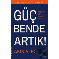 Düşlerimin Gücü Adına Güç Bende Artık!