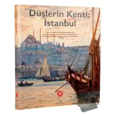 Düşlerin Kenti İstanbul