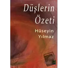 Düşlerin Özeti