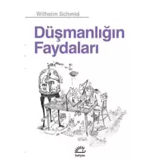 Düşmanlığın Faydaları