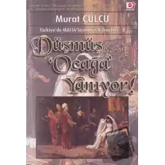 Düşmüş Ocağa Yanıyor