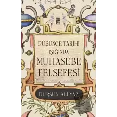 Düşünce Tarihi Işığında Muhasebe Felsefesi