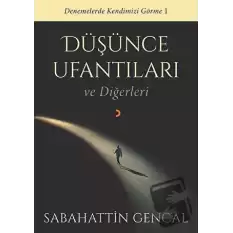 Düşünce Ufantıları ve Diğerleri