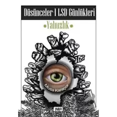 Düşünceler 1 LSD Günlükleri