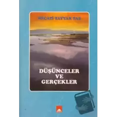 Düşünceler ve Gerçekler