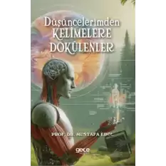 Düşüncelerimden Kelimelere Dökülenler