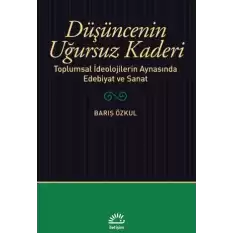 Düşüncenin Uğursuz Kaderi